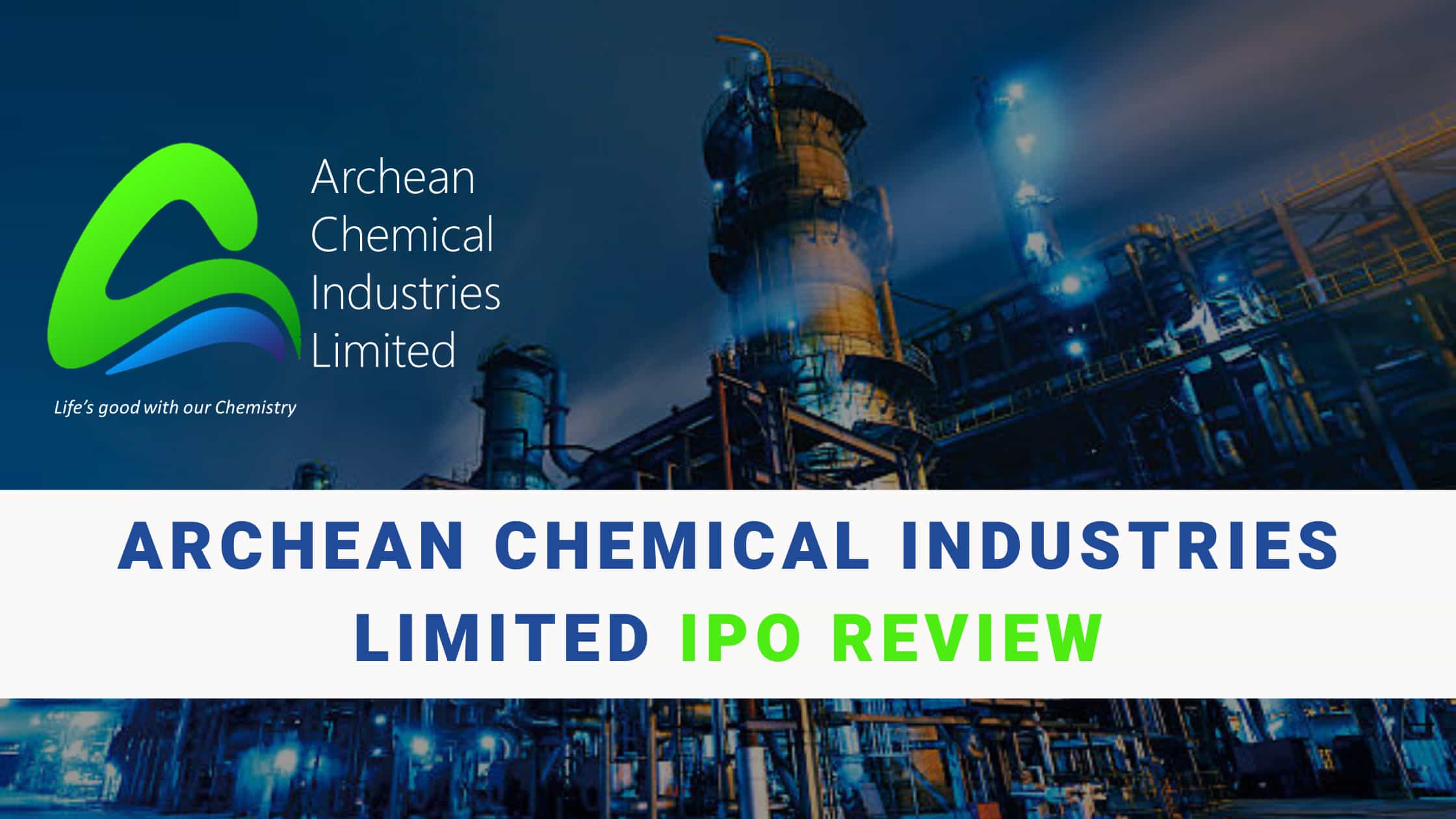 Read more about the article Archean Chemical Industries Limited IPO Review: Date, Price, Size, GMP, and All Important Details